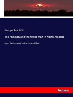 The red man and the white man in North America