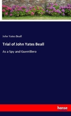 Trial of John Yates Beall