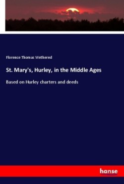St. Mary's, Hurley, in the Middle Ages