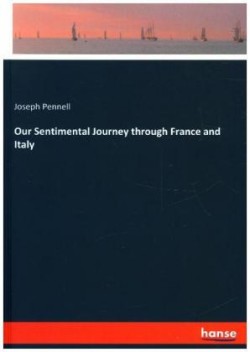 Our Sentimental Journey through France and Italy