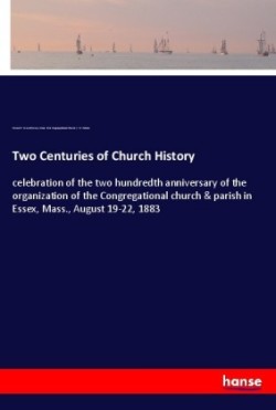 Two Centuries of Church History