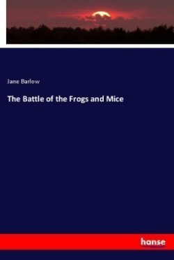 The Battle of the Frogs and Mice