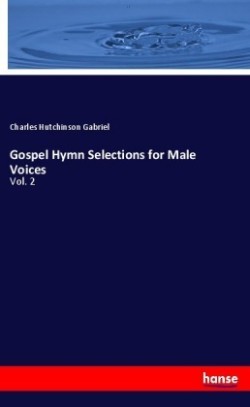 Gospel Hymn Selections for Male Voices