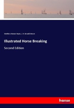 Illustrated Horse Breaking