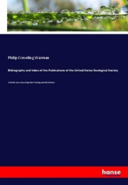 Bibliography and Index of the Publications of the United States Geological Society