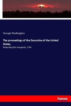 proceedings of the Executive of the United States