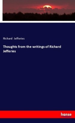 Thoughts from the writings of Richard Jefferies