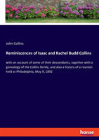 Reminiscences of Isaac and Rachel Budd Collins