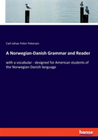 Norwegian-Danish Grammar and Reader with a vocabular - designed for American students of the Norwegian-Danish language