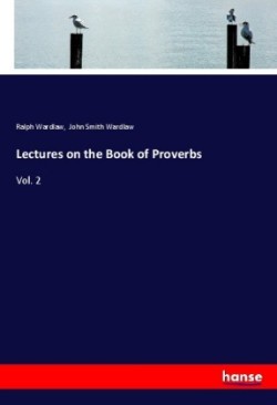 Lectures on the Book of Proverbs