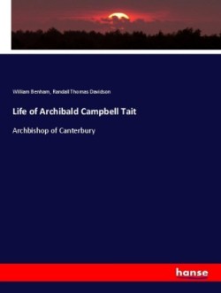 Life of Archibald Campbell Tait