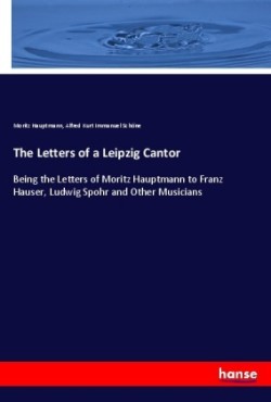 Letters of a Leipzig Cantor