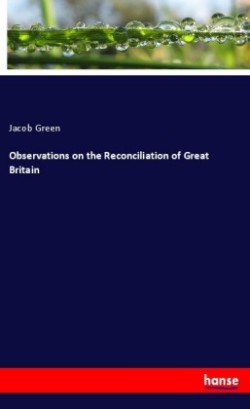 Observations on the Reconciliation of Great Britain