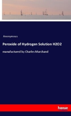 Peroxide of Hydrogen Solution H2O2