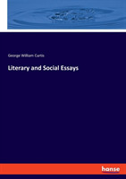 Literary and Social Essays