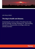 dog in health and disease;