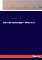 Culture demanded by Modern Life