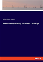 Fearful Responsibility and Tonelli's Marriage