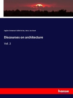 Discourses on architecture