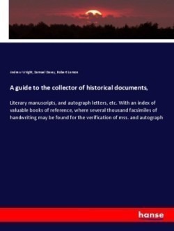 guide to the collector of historical documents,