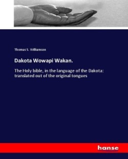 Dakota Wowapi Wakan.