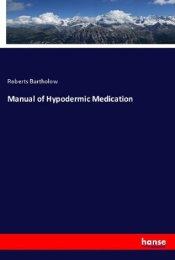 Manual of Hypodermic Medication