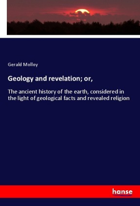 Geology and revelation; or,