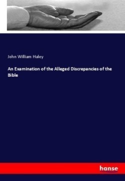 Examination of the Alleged Discrepancies of the Bible