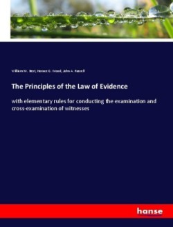 The Principles of the Law of Evidence