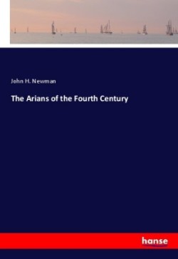 Arians of the Fourth Century