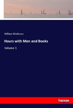 Hours with Men and Books