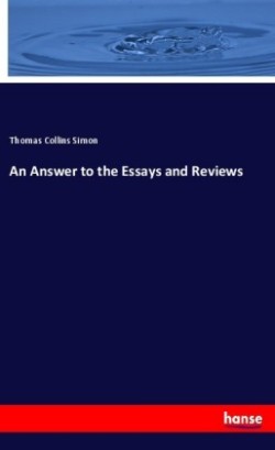 An Answer to the Essays and Reviews