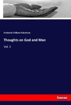 Thoughts on God and Man