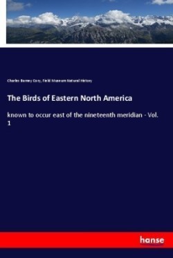 The Birds of Eastern North America