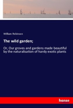 wild garden;