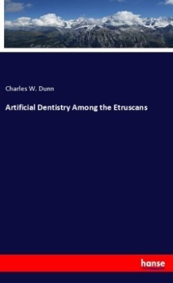 Artificial Dentistry Among the Etruscans