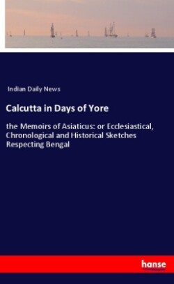 Calcutta in Days of Yore