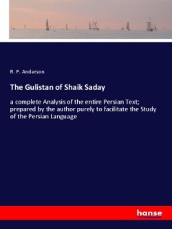 Gulistan of Shaik Saday