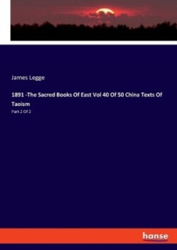 1891 -The Sacred Books Of East Vol 40 Of 50 China Texts Of Taoism