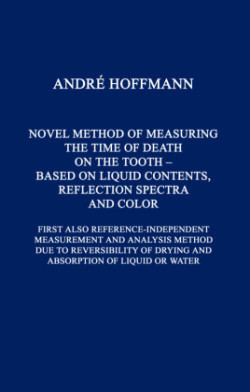 Novel Method of Measuring the Time of Death on the Tooth