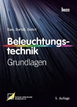 Beleuchtungstechnik 4.0: The 4th Edition of a Lighting Education Book