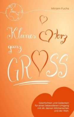 Kleines Herz ganz groß