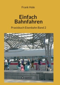 Einfach Bahnfahren