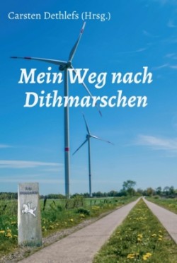 Mein Weg nach Dithmarschen