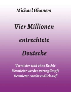 Vier Millionen entrechtete Deutsche