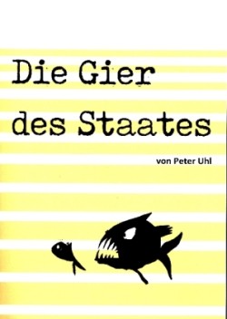 Die Gier des Staates