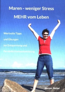 Maren - weniger Stress MEHR vom Leben