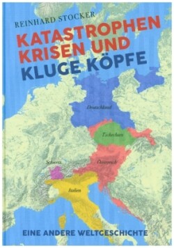 Katastrophen, Krisen und kluge Köpfe