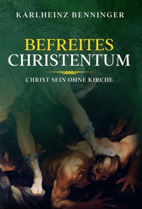 Befreites Christentum