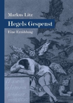 Hegels Gespenst.; .